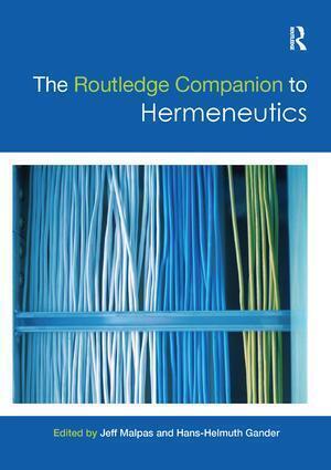 Cover: 9781138574632 | The Routledge Companion to Hermeneutics | Jeff Malpas (u. a.) | Buch