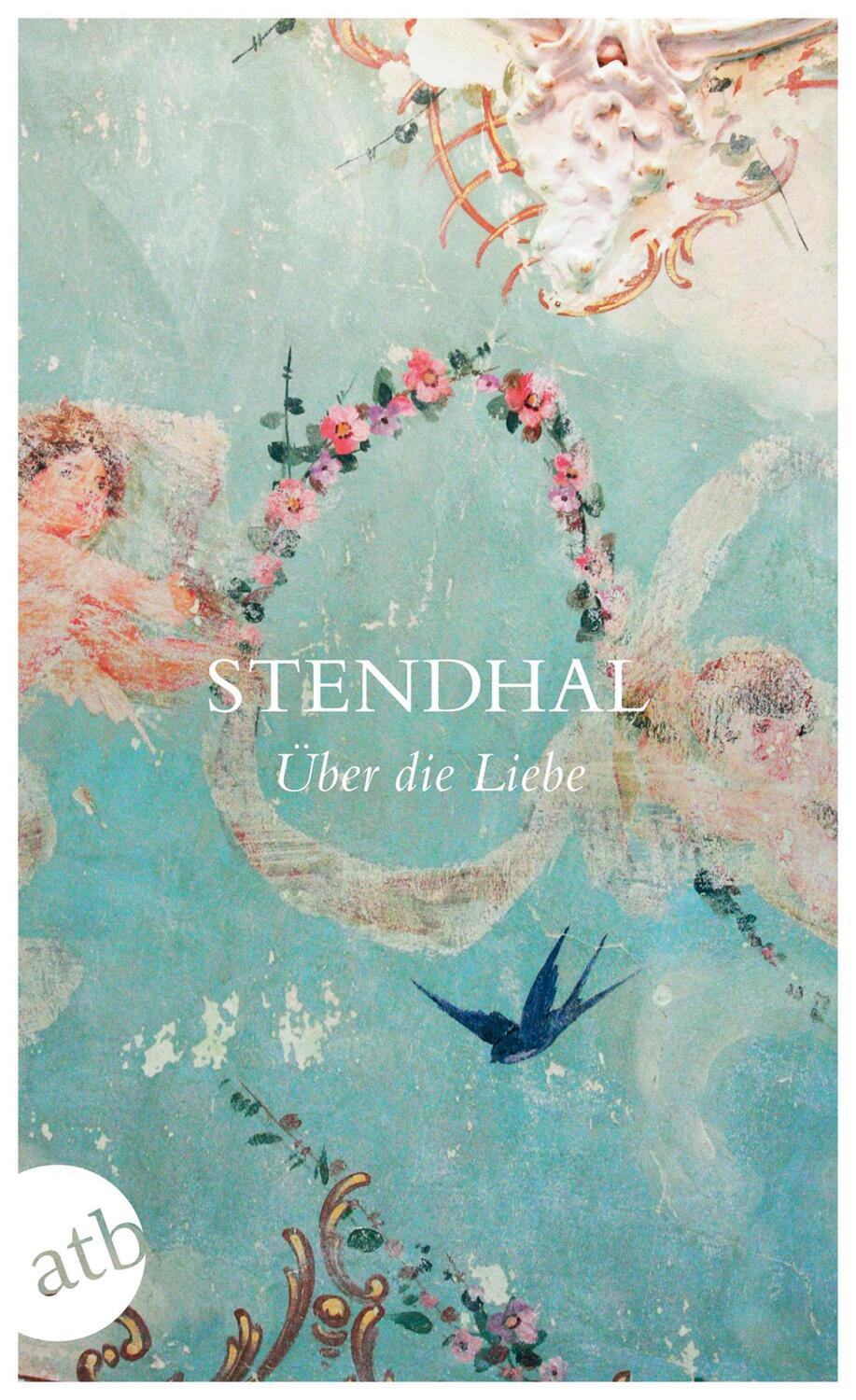 Cover: 9783746628097 | Über die Liebe | Stendhal | Buch | Aufbau Taschenbücher | 464 S.