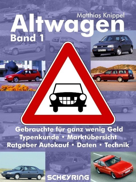 Cover: 9783944977164 | Altwagen | Gebrauchtwagen für ganz wenig Geld - Band 1 | Knippel