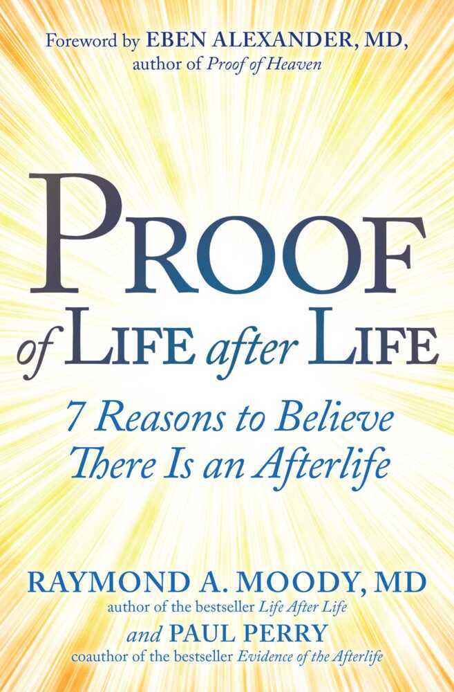 Cover: 9781582709208 | Proof of Life after Life | 7 Reasons to Believe There Is an Afterlife