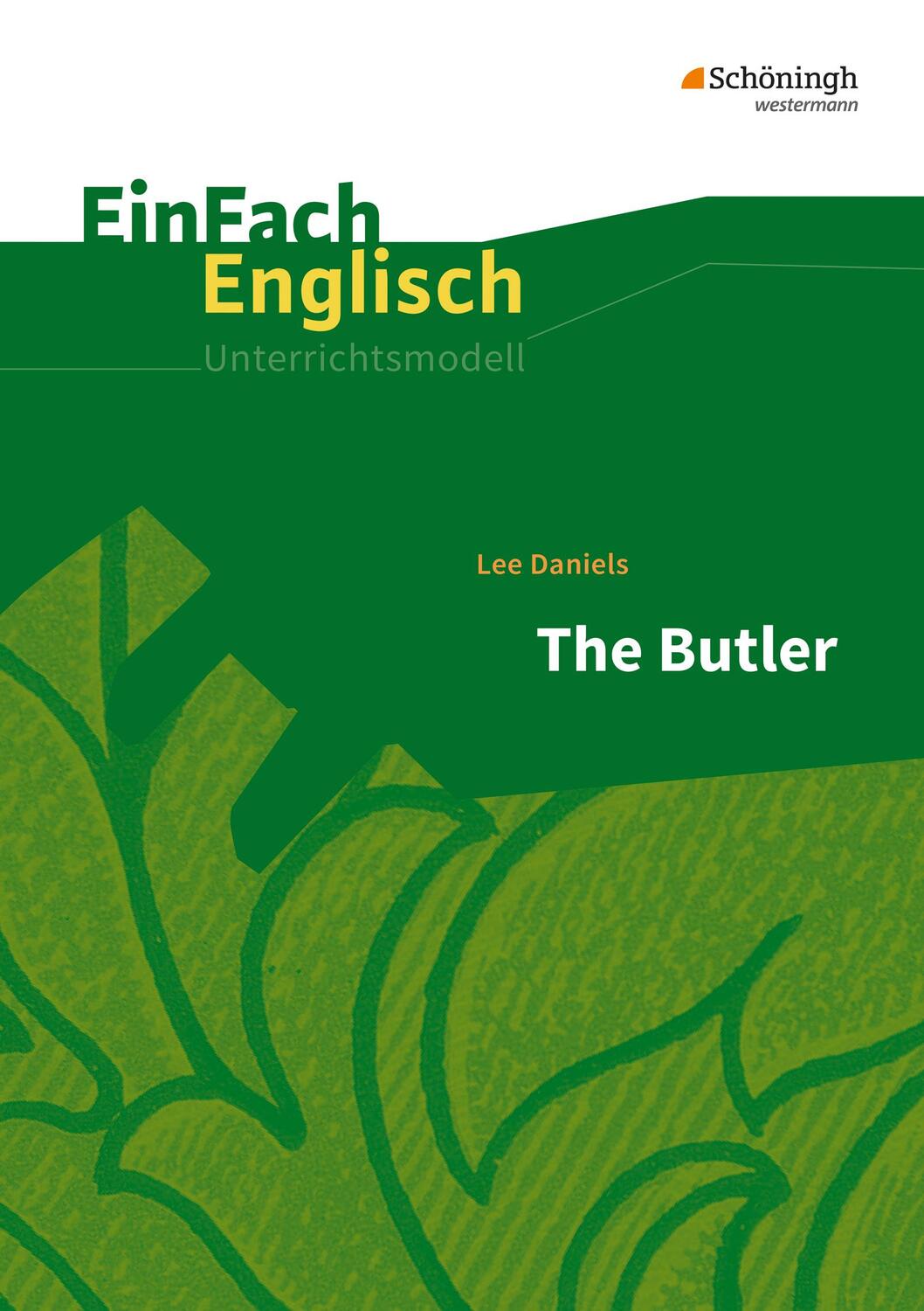 Cover: 9783140412797 | The Butler: Filmanalyse. EinFach Englisch Unterrichtsmodelle | Schaak