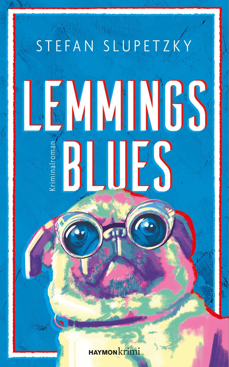 Cover: 9783709981689 | Lemmings Blues | Kriminalroman | Stefan Slupetzky | Buch | 200 S.