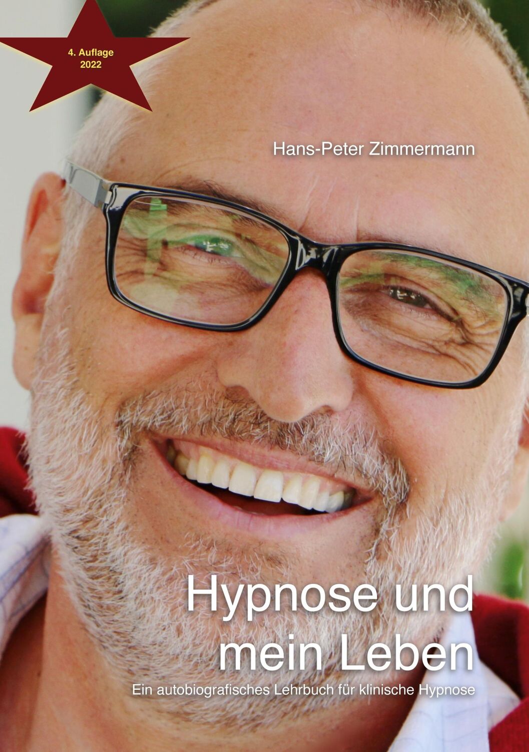 Cover: 9783751916271 | Hypnose und mein Leben | Hans-Peter Zimmermann | Taschenbuch | 264 S.