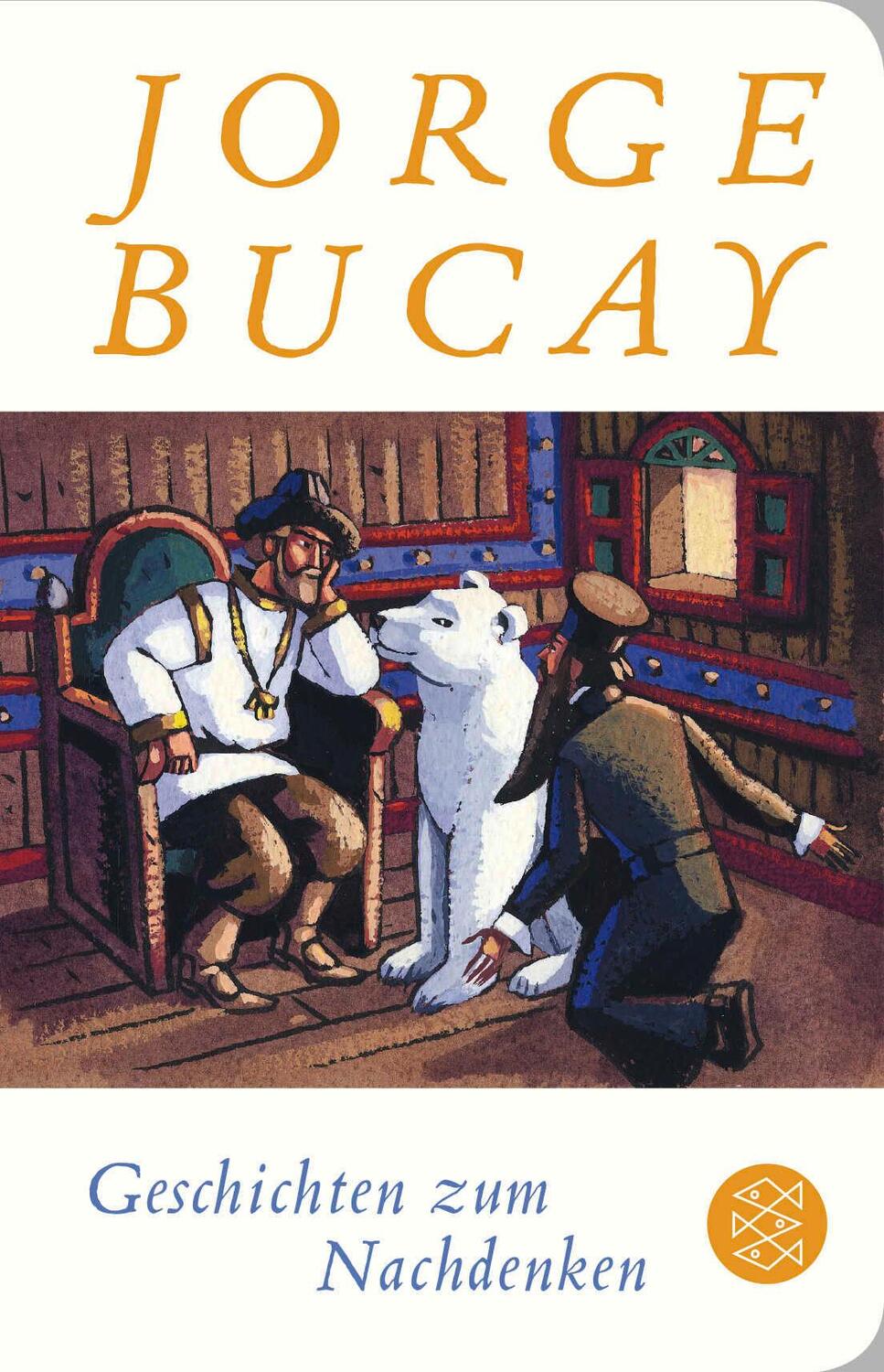 Cover: 9783596520985 | Geschichten zum Nachdenken | Jorge Bucay | Buch | 144 S. | Deutsch