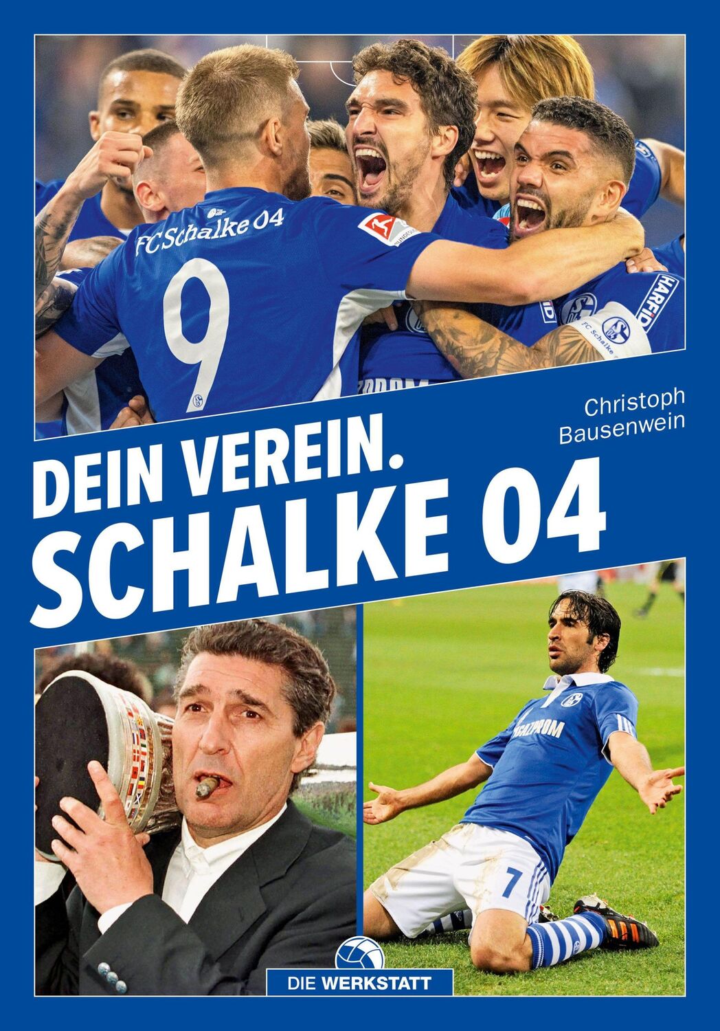 Cover: 9783730706404 | Dein Verein. Schalke 04 | Christoph Bausenwein | Buch | 160 S. | 2022