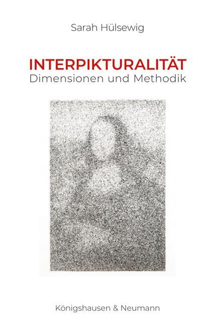 Cover: 9783826076565 | Interpikturalität | Dimensionen und Methodik | Sarah Hülsewig | Buch