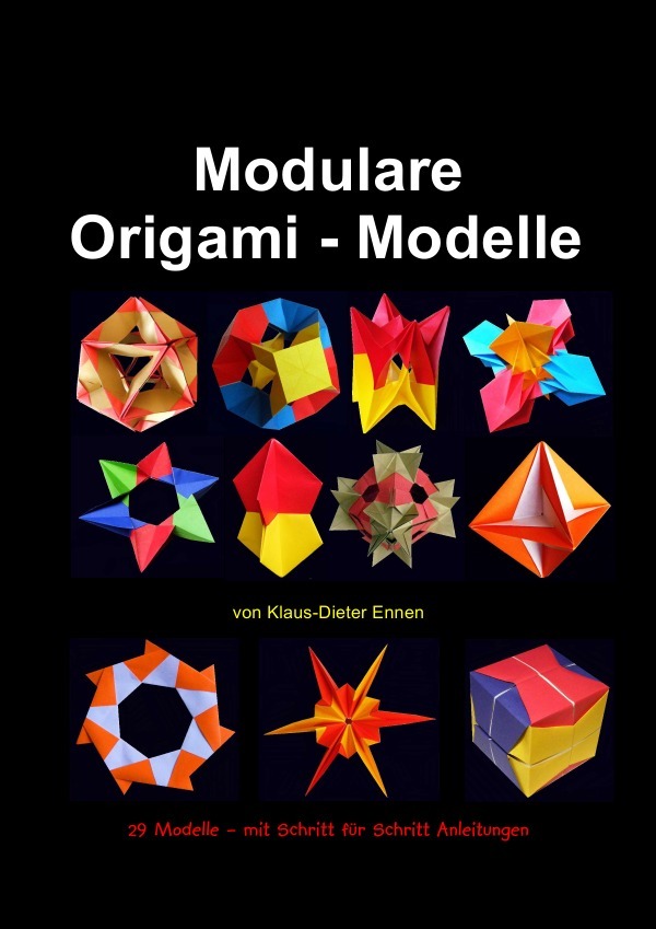 Cover: 9783844207521 | Modulare Origami - Modelle | Klaus-Dieter Ennen | Taschenbuch | 88 S.