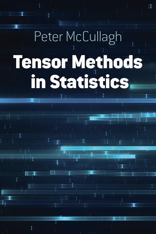 Cover: 9780486823782 | Tensor Methods in Statistics: Second Edition | . Peter Mccullagh