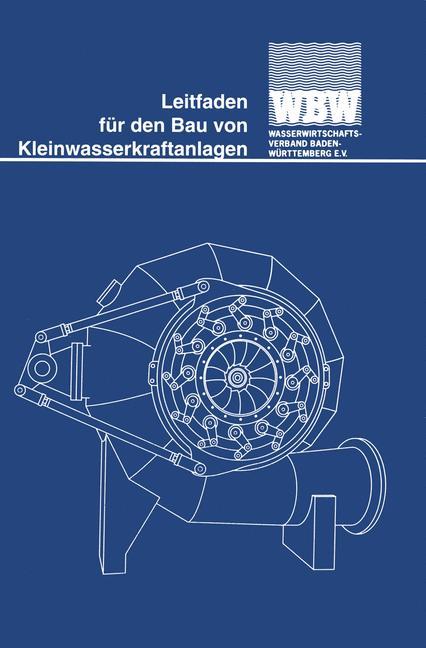 Cover: 9783528038250 | Leitfaden für den Bau von Kleinwasserkraftanlagen | (Hrsg. | Buch