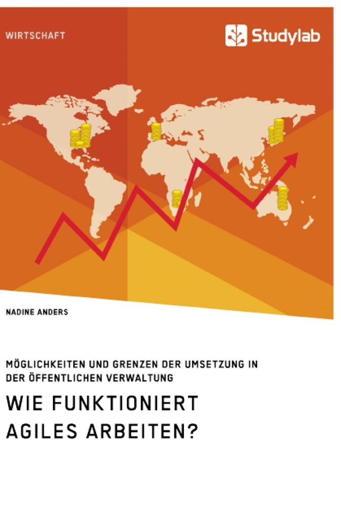 Cover: 9783960958871 | Wie funktioniert agiles Arbeiten? Möglichkeiten und Grenzen der...