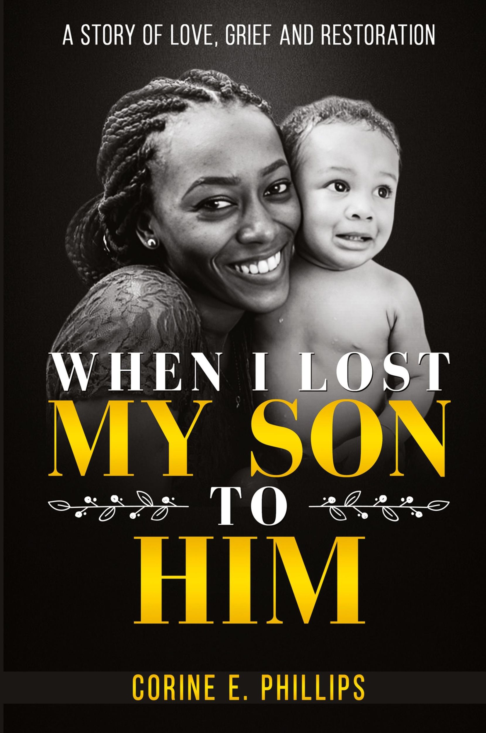 Cover: 9798218971175 | When I Lost My Son To Him | A story of love, grief and restoration