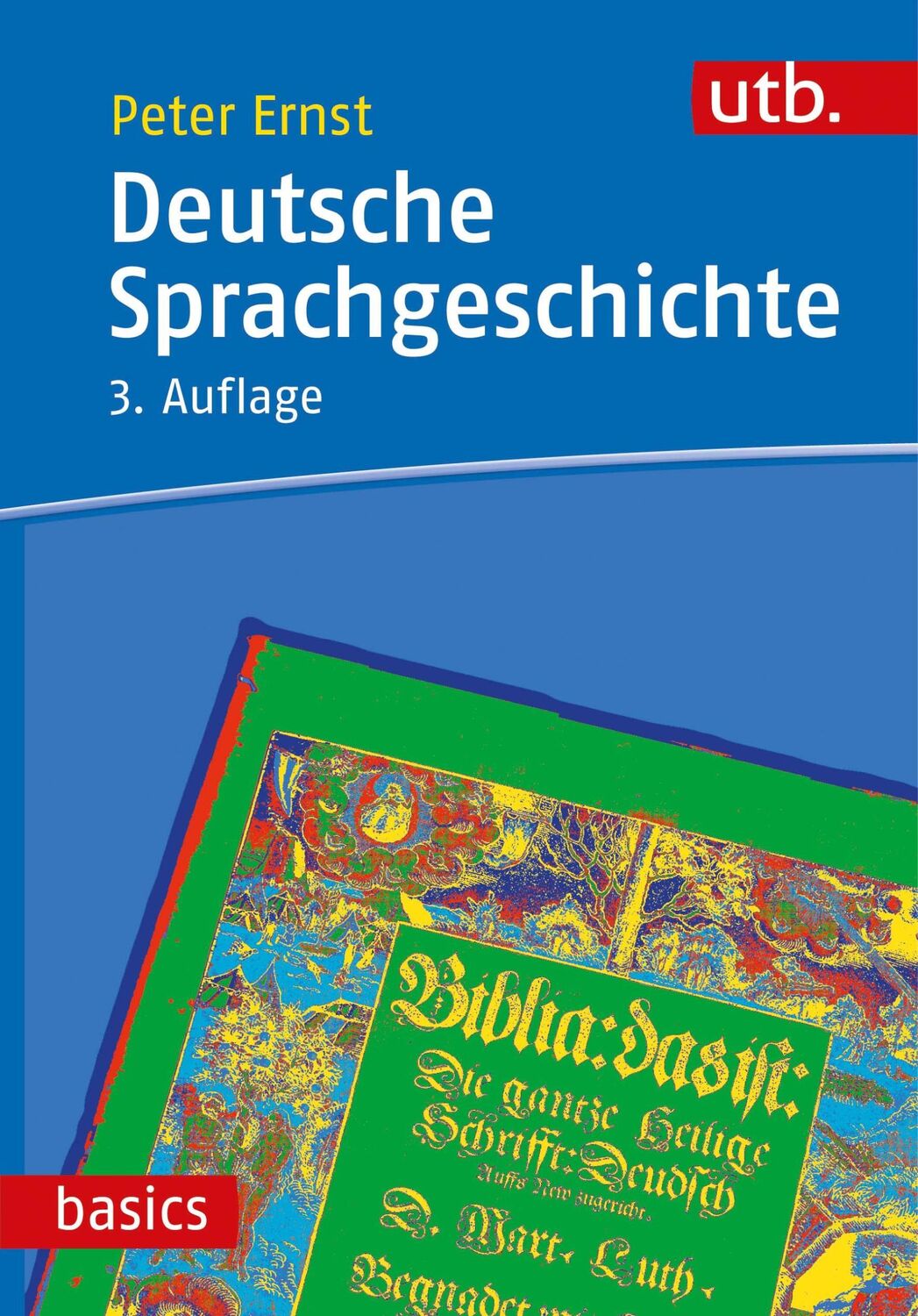 Cover: 9783825255329 | Deutsche Sprachgeschichte | Peter Ernst | Taschenbuch | UTB basics