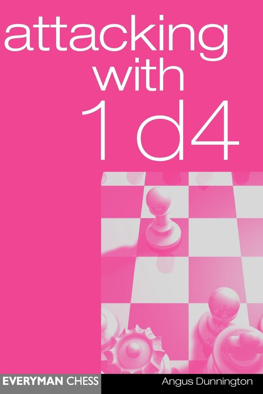 Cover: 9781857442588 | Attacking with 1d4 | Angus Dunnington | Taschenbuch | Paperback | 2000