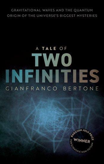 Cover: 9780192898159 | A Tale of Two Infinities | Gianfranco Bertone | Buch | Gebunden | 2021