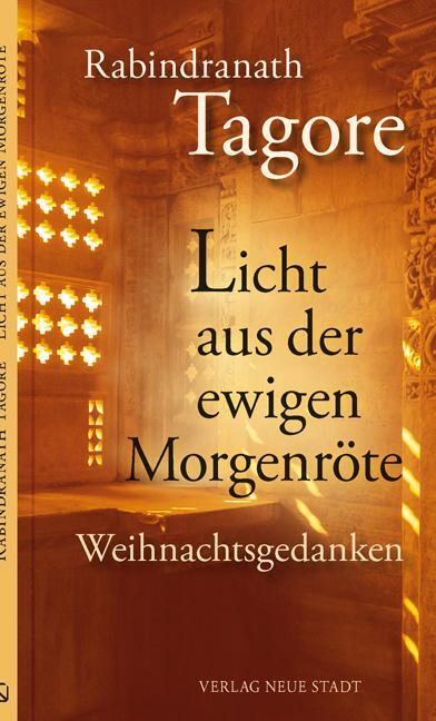 Cover: 9783879969982 | Licht aus der ewigen Morgenröte | Weihnachtsgedanken | Tagore | Buch