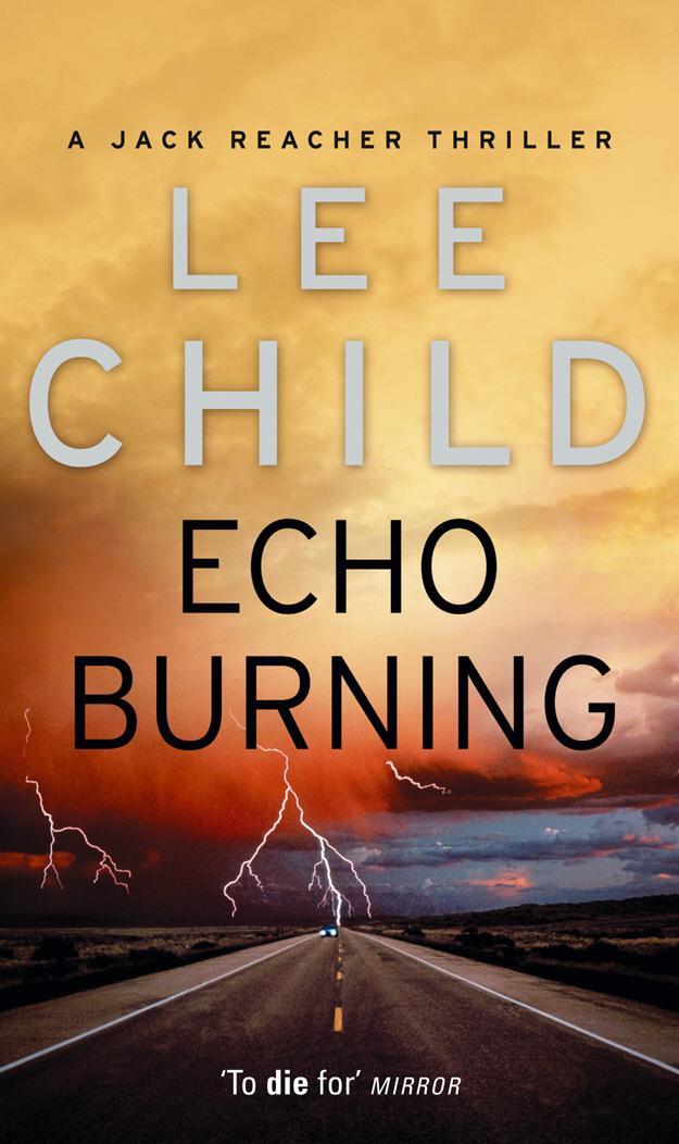 Cover: 9780553813302 | Echo Burning | A Jack Reacher Novel | Lee Child | Taschenbuch | 572 S.