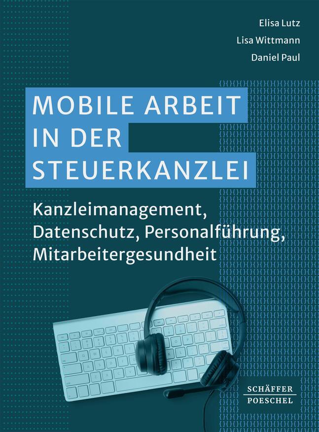 Cover: 9783791062587 | Mobile Arbeit in der Steuerkanzlei | Elisa Lutz (u. a.) | Taschenbuch