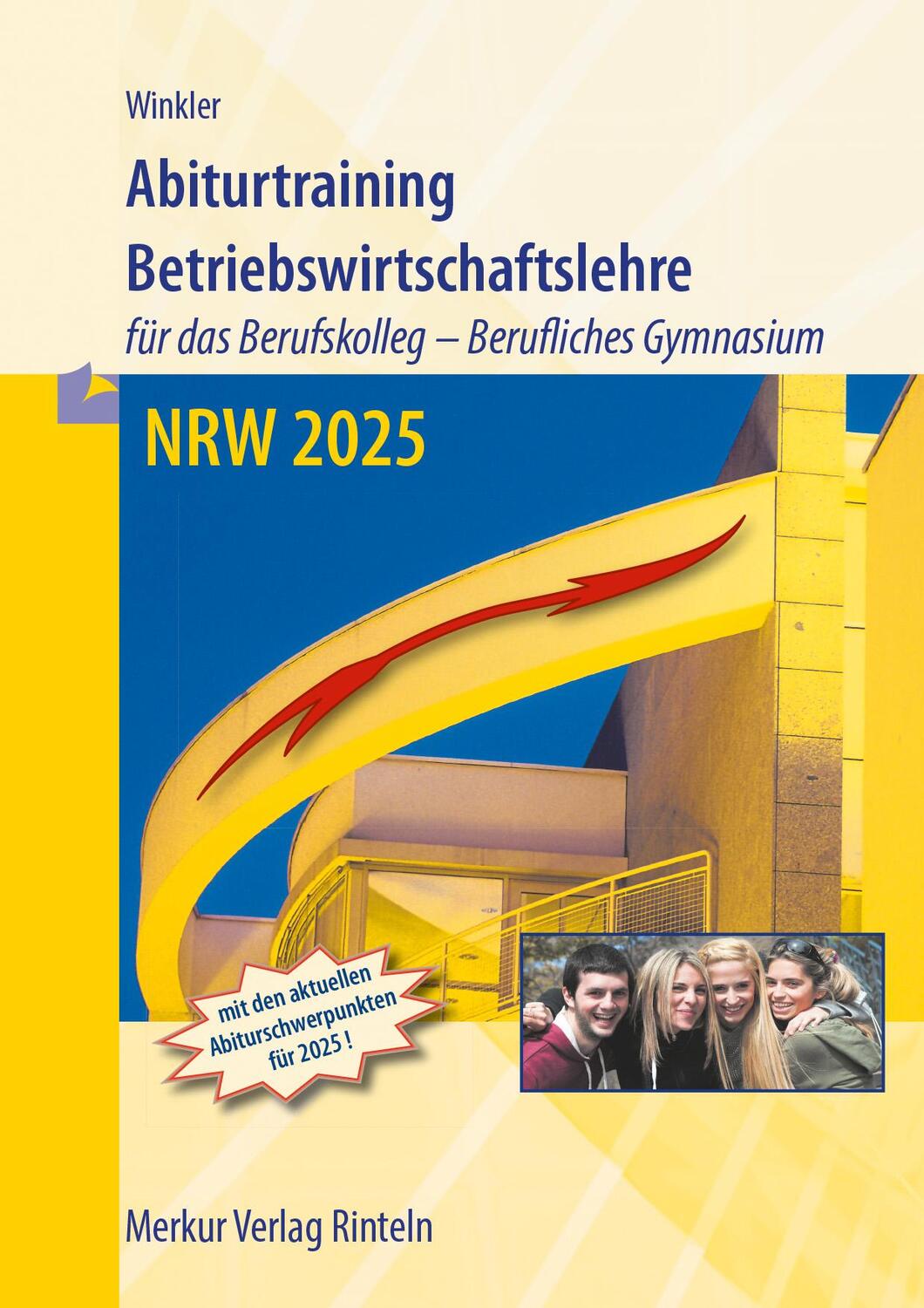 Cover: 9783812011242 | Abiturtraining 2025 Betriebswirtschaftslehre - Nordrhein-Westfalen