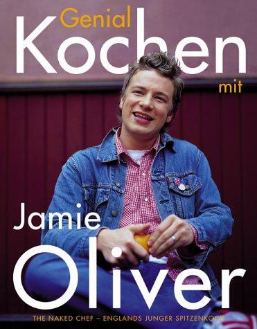 Cover: 9783831003297 | Genial Kochen mit Jamie Oliver | Jamie Oliver | Buch | 320 S. | 2002