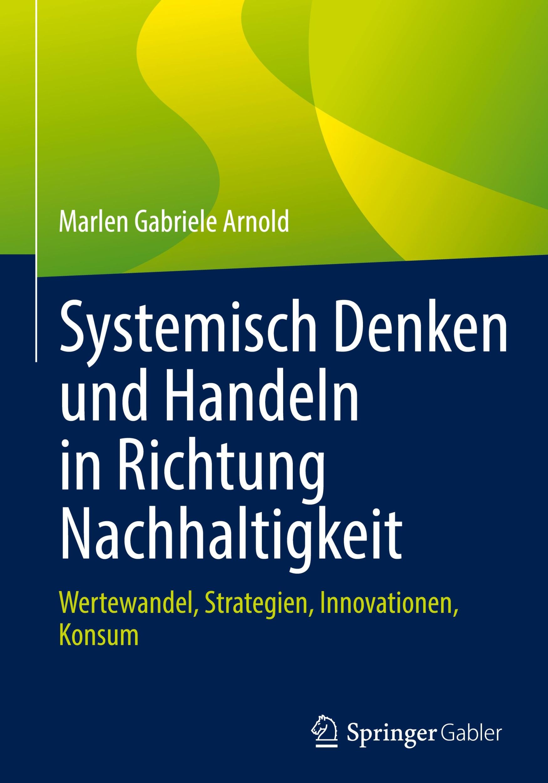 Cover: 9783662688885 | Systemisch Denken und Handeln in Richtung Nachhaltigkeit | Arnold