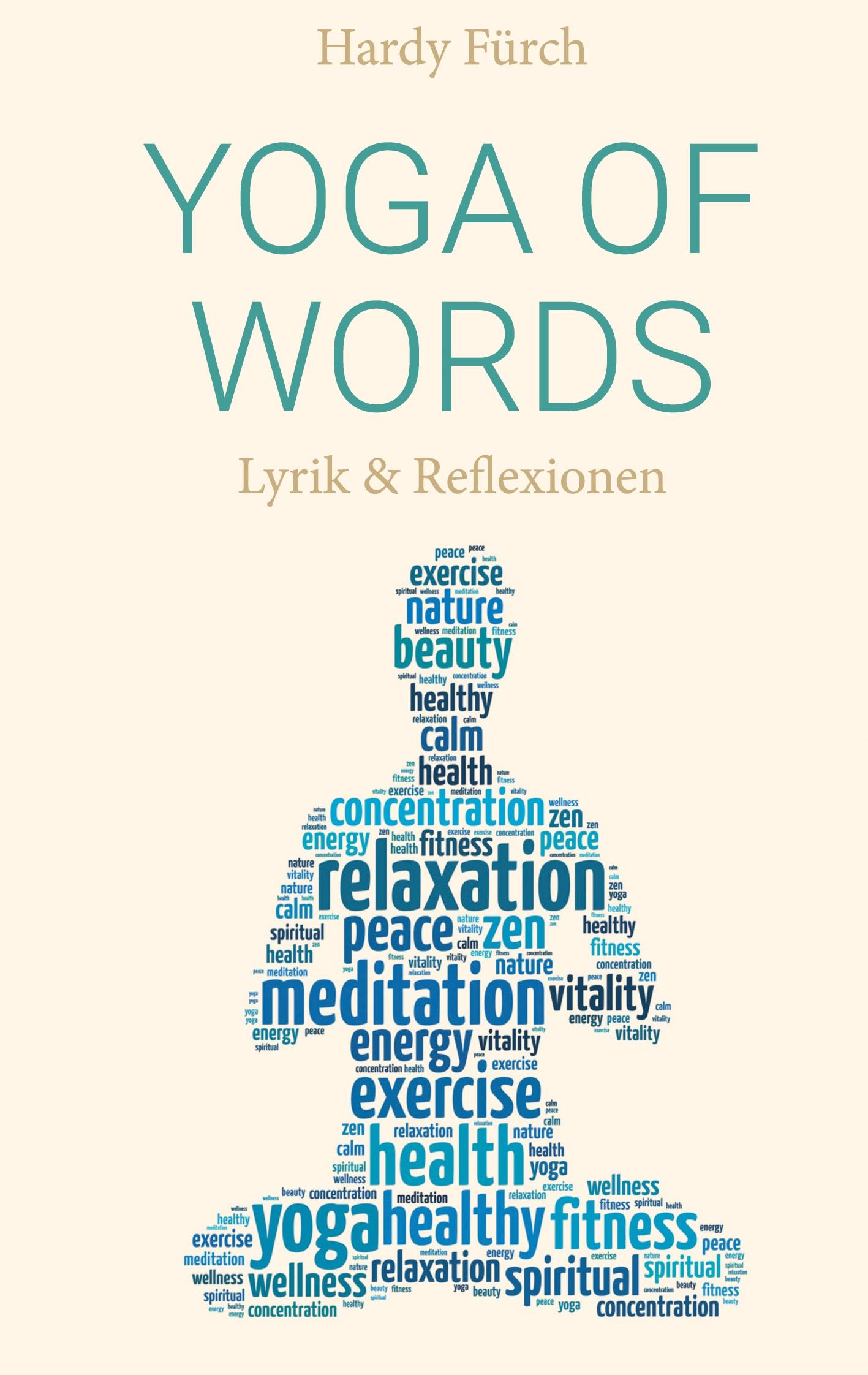 Cover: 9783751928984 | Yoga of Words | Lyrik &amp; Reflexionen | Hardy Fürch | Buch | 48 S.