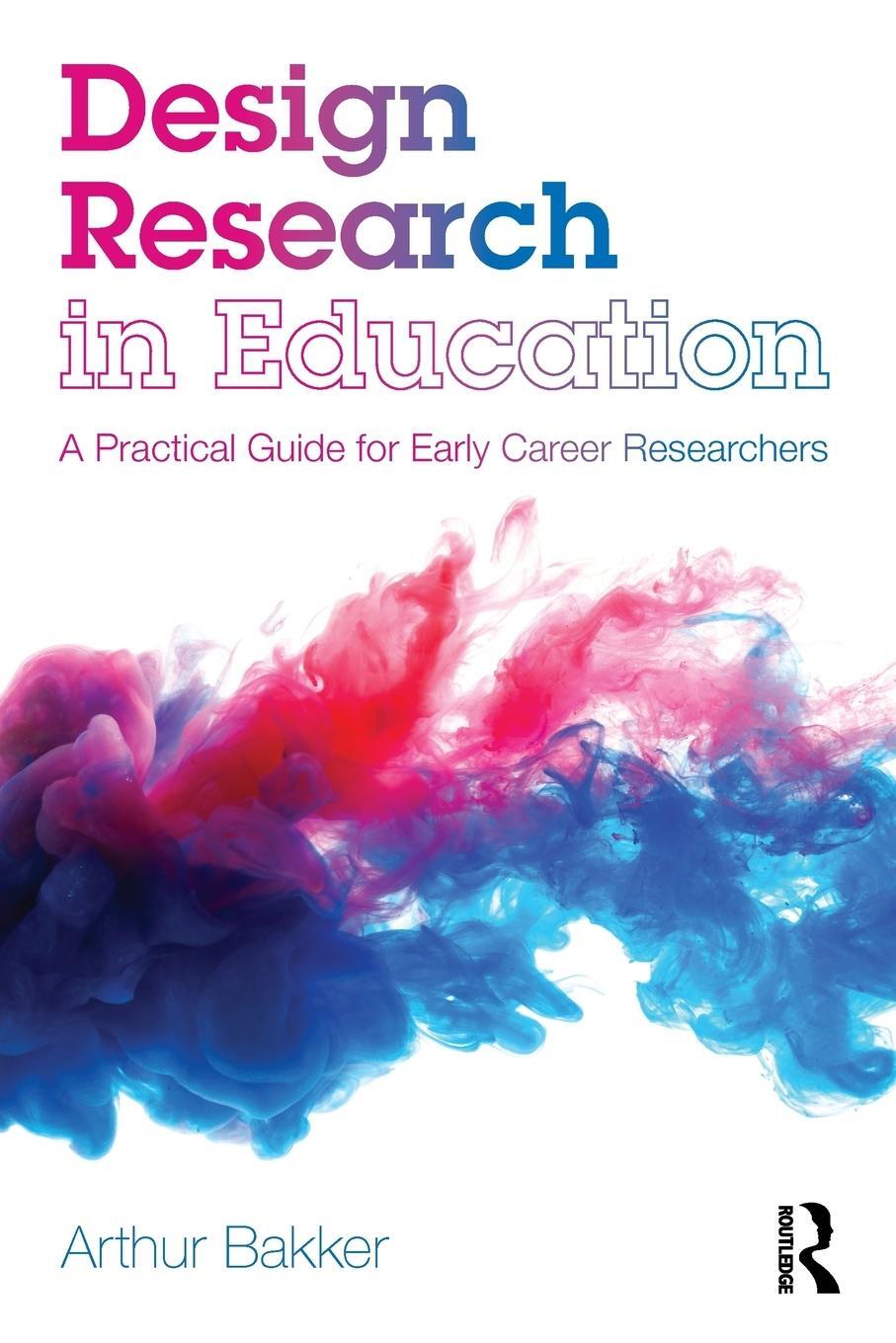 Cover: 9781138574489 | Design Research in Education | Arthur Bakker | Taschenbuch | Paperback