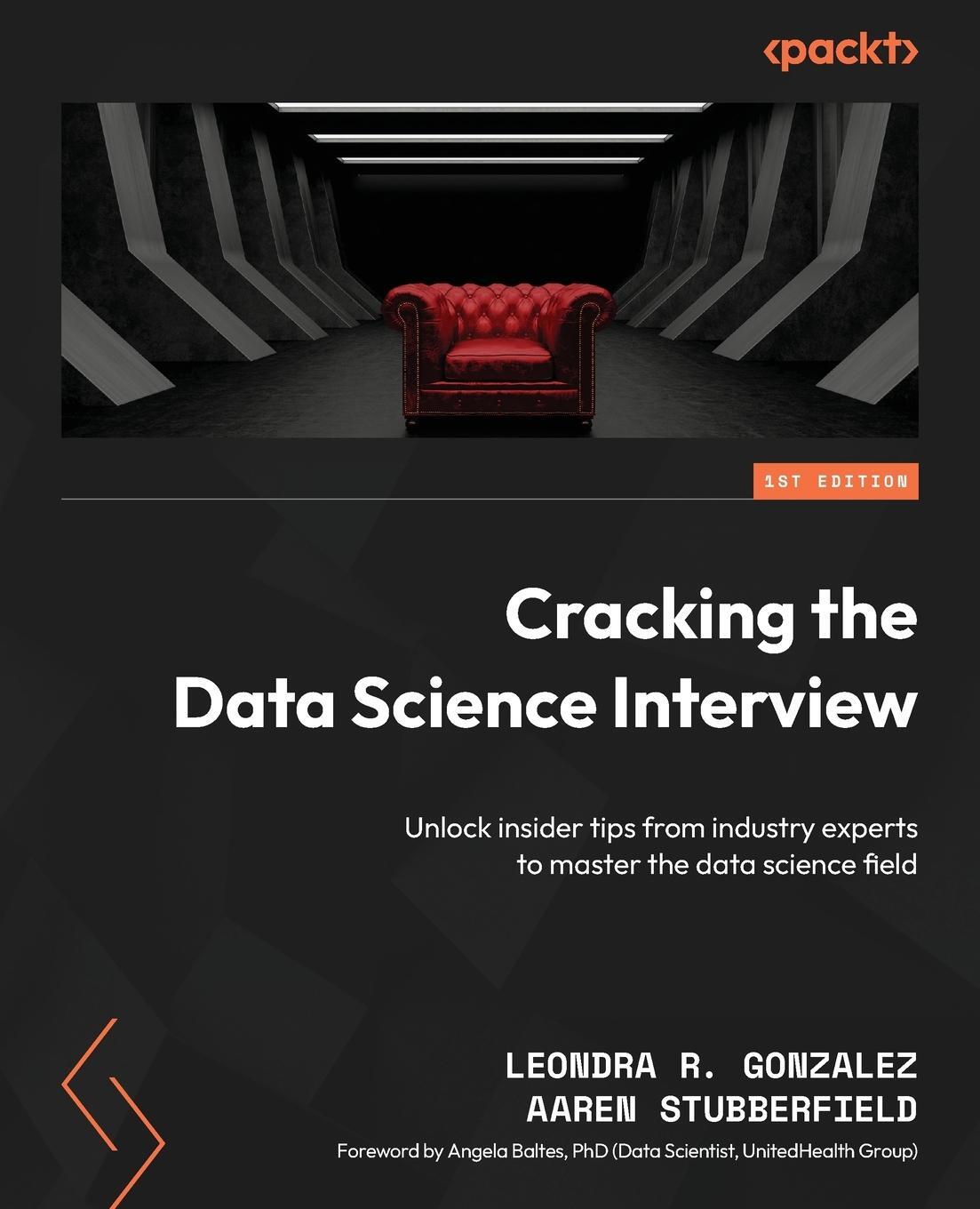 Cover: 9781805120506 | Cracking the Data Science Interview | Leondra R. Gonzalez (u. a.)