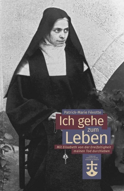 Cover: 9783901797699 | Ich gehe zum Leben | Patrick-Marie Févotte | Taschenbuch | 2018