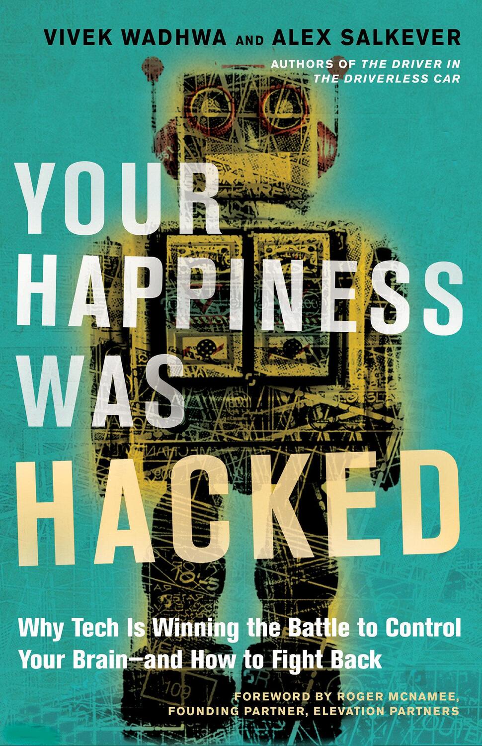 Cover: 9781523095841 | Your Happiness Was Hacked: Why Tech Is Winning the Battle to...