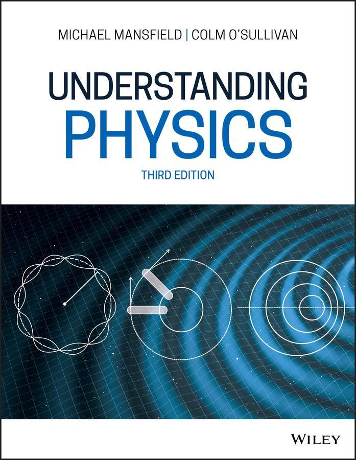 Cover: 9781119519508 | Understanding Physics | Colm O'Sullivan (u. a.) | Taschenbuch | 656 S.