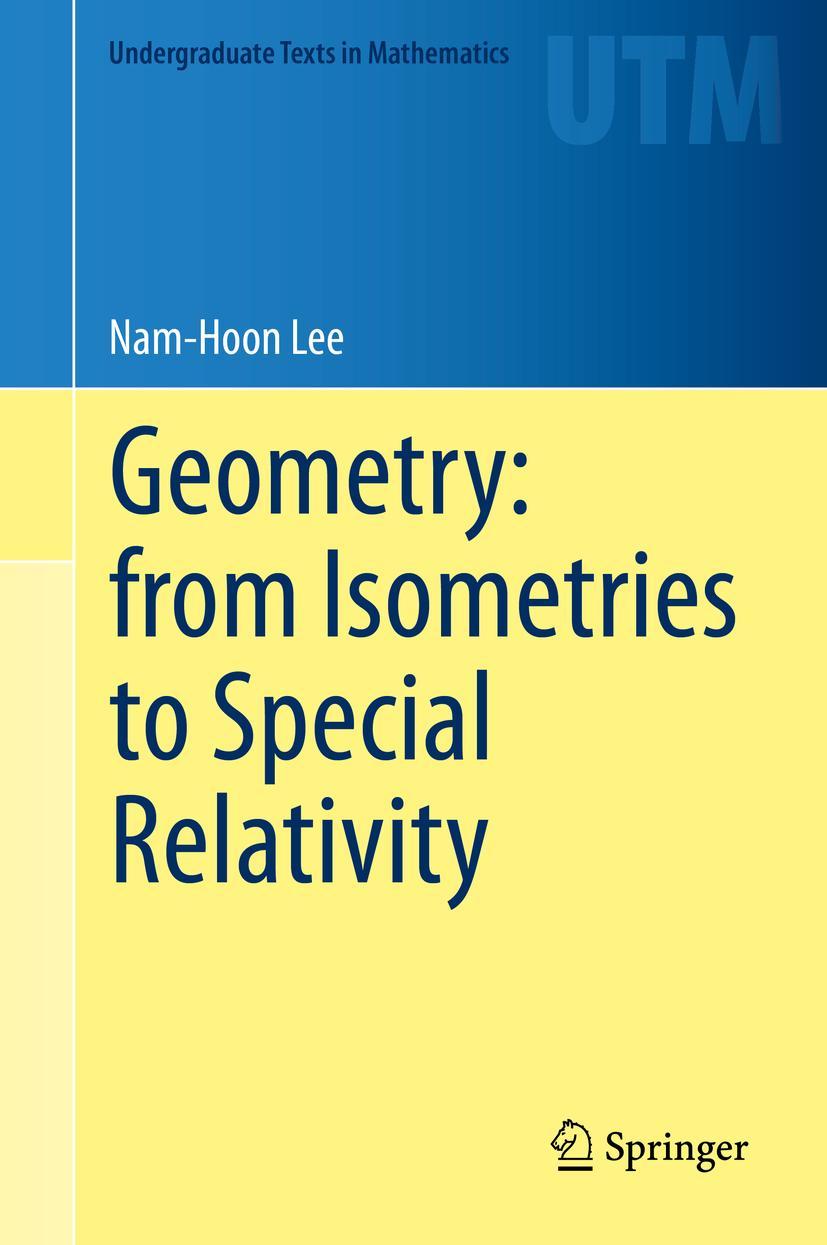 Cover: 9783030421007 | Geometry: from Isometries to Special Relativity | Nam-Hoon Lee | Buch