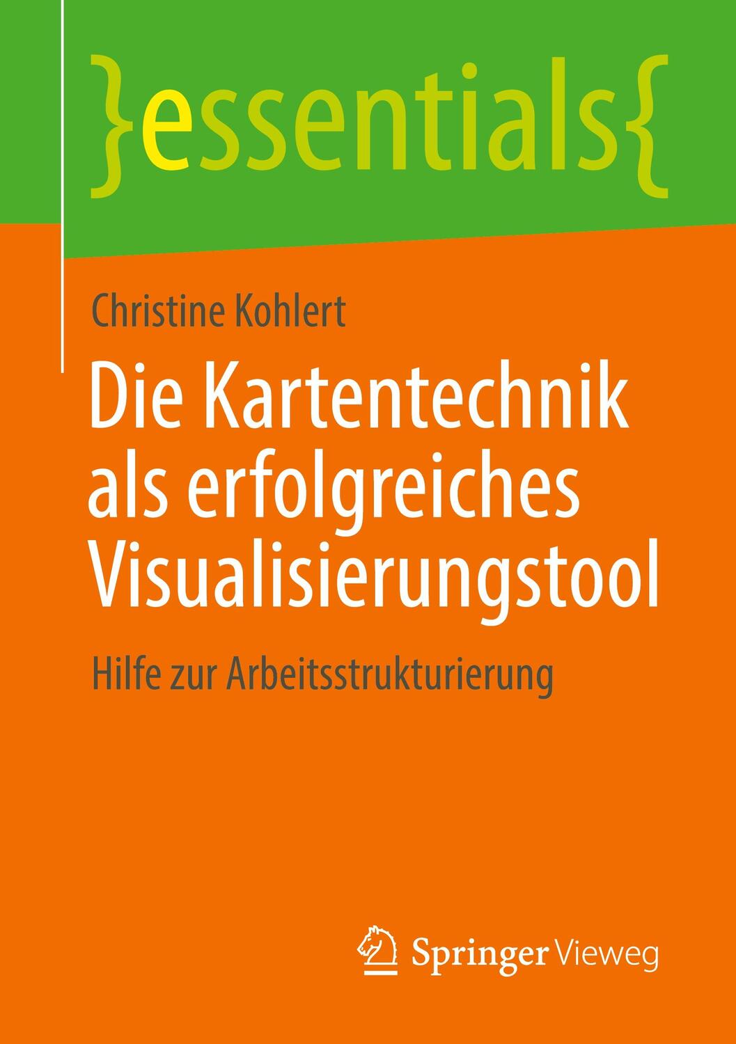 Cover: 9783658318345 | Die Kartentechnik als erfolgreiches Visualisierungstool | Kohlert