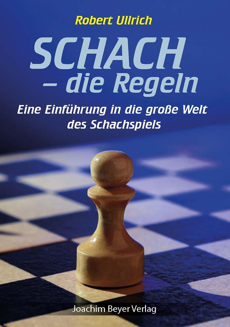 Cover: 9783959201773 | Schach - die Regeln | Robert Ullrich | Taschenbuch | 36 S. | Deutsch