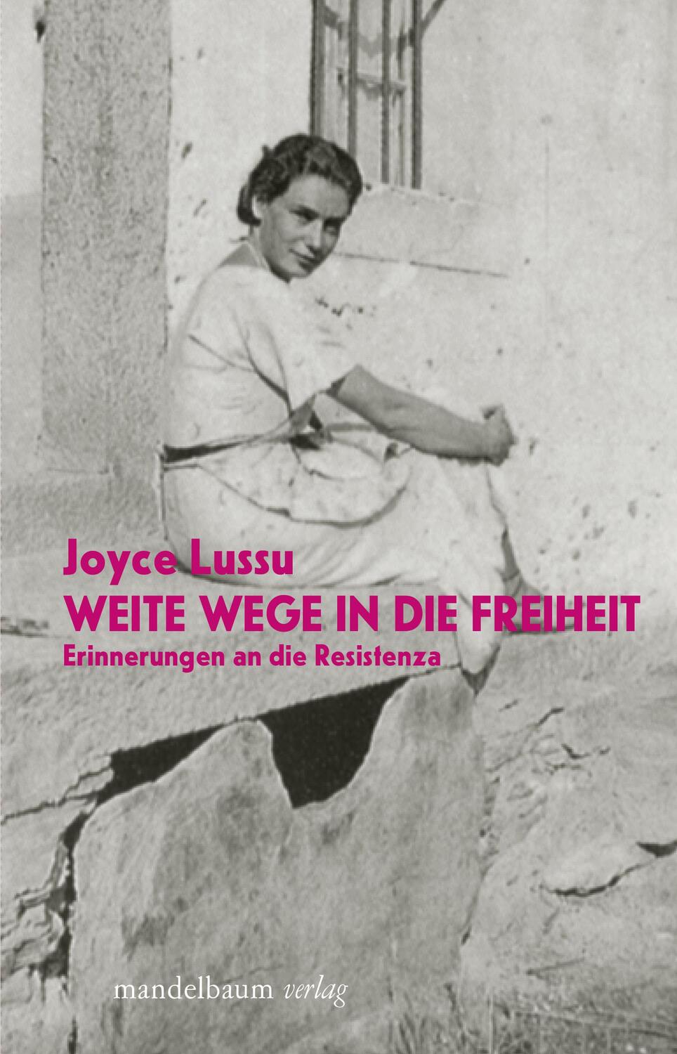 Cover: 9783854769514 | Weite Wege in die Freiheit | Erinnerungen an die Resistenza | Lussu