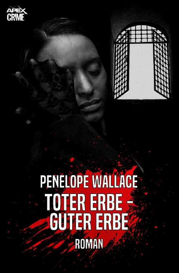 Cover: 9783753163741 | TOTER ERBE - GUTER ERBE | Der Krimi-Klassiker! | Penelope Wallace