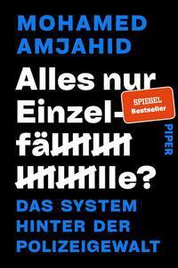 Cover: 9783492065207 | Alles nur Einzelfälle? | Mohamed Amjahid | Taschenbuch | 352 S. | 2024