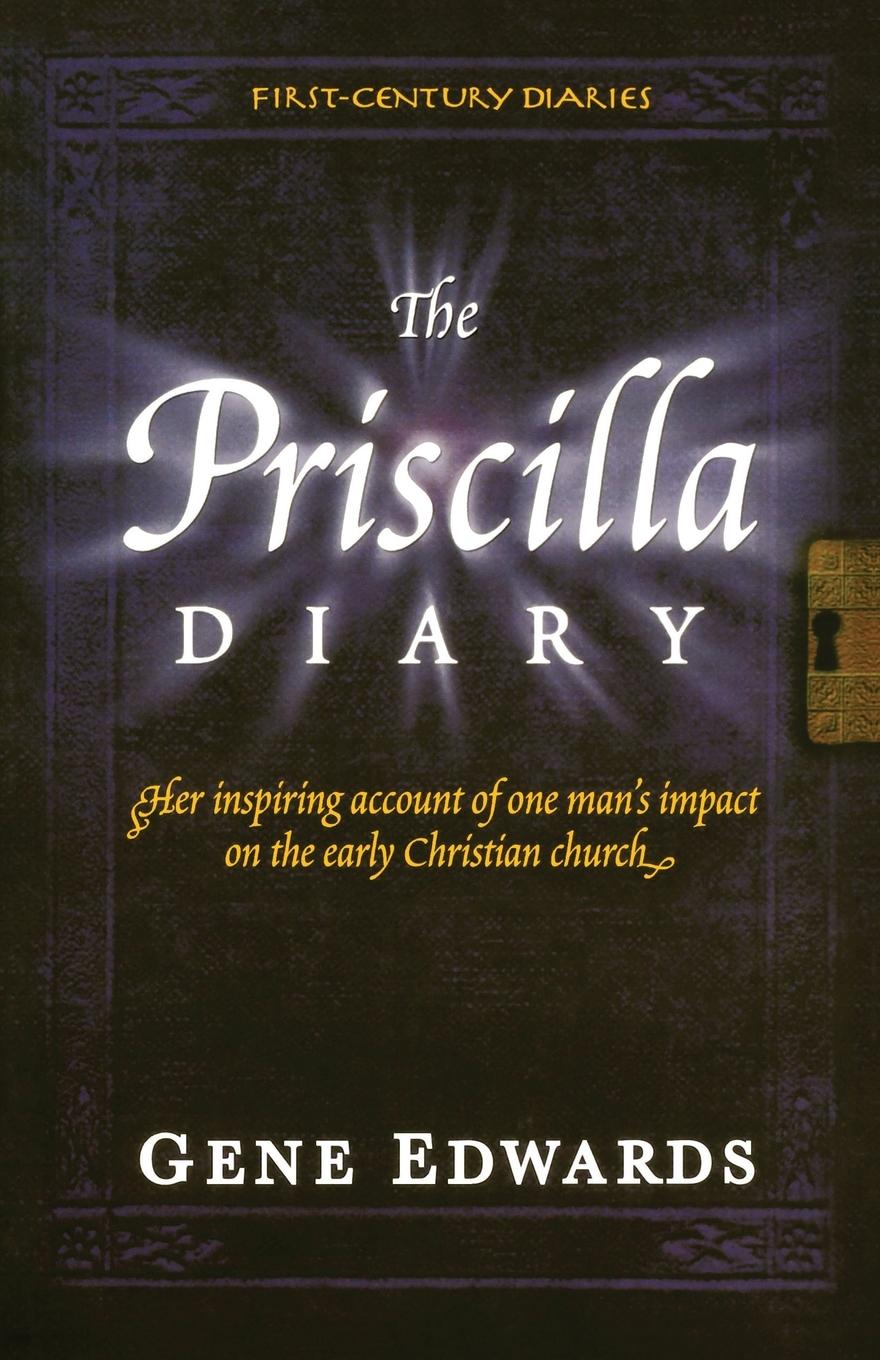 Cover: 9780977803323 | The Priscilla Diary | Gene Edwards | Taschenbuch | Englisch | 2005