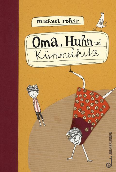 Cover: 9783702658434 | Oma, Huhn und Kümmelfritz | Michael Roher | Buch | 103 S. | Deutsch