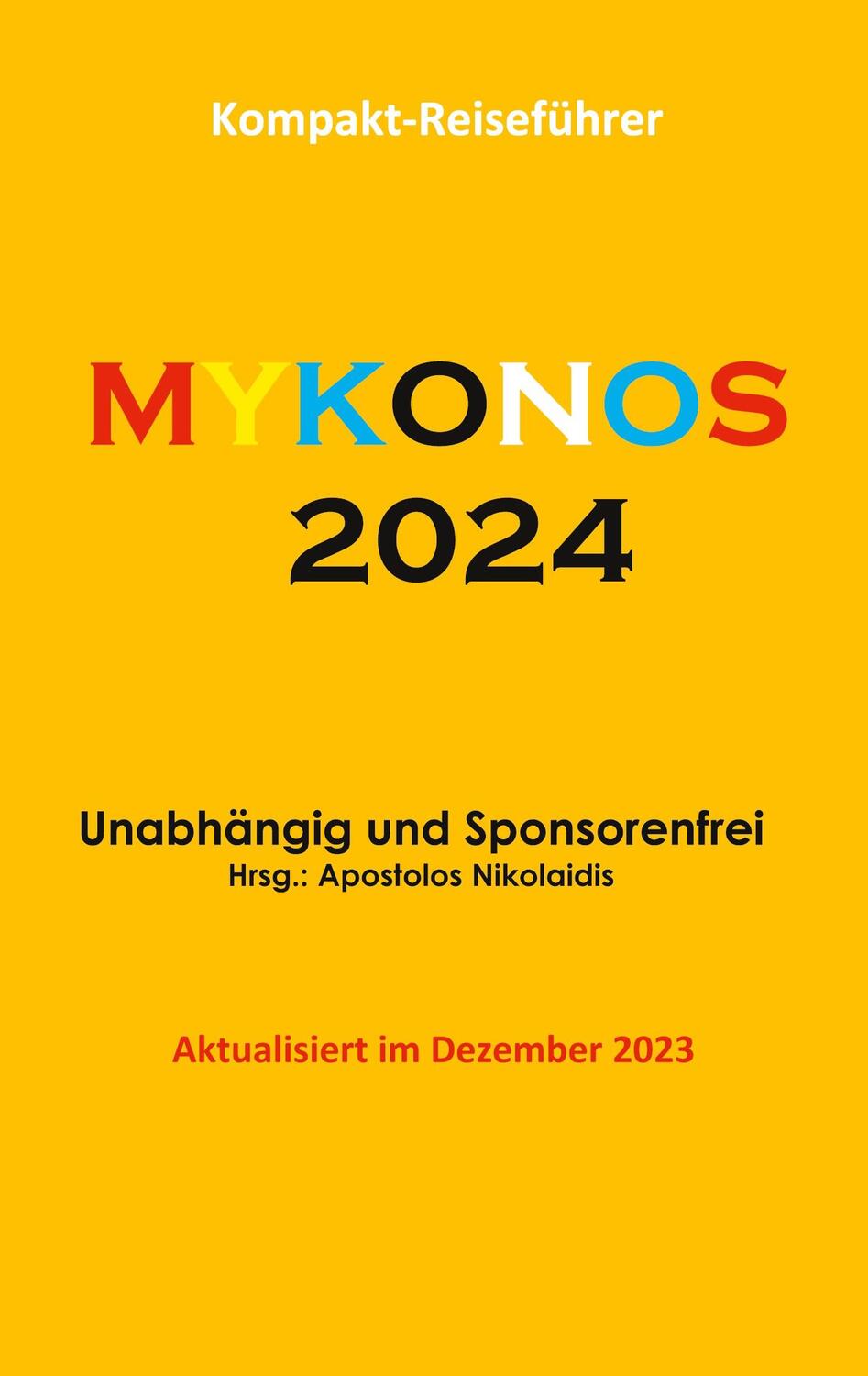 Cover: 9783758318313 | Mykonos 2024 | Apostolos Nikolaidis | Taschenbuch | Paperback | 76 S.