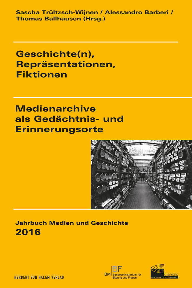 Cover: 9783869622217 | Geschichte(n), Repräsentationen, Fiktionen | Trültzsch-Wijnen (u. a.)