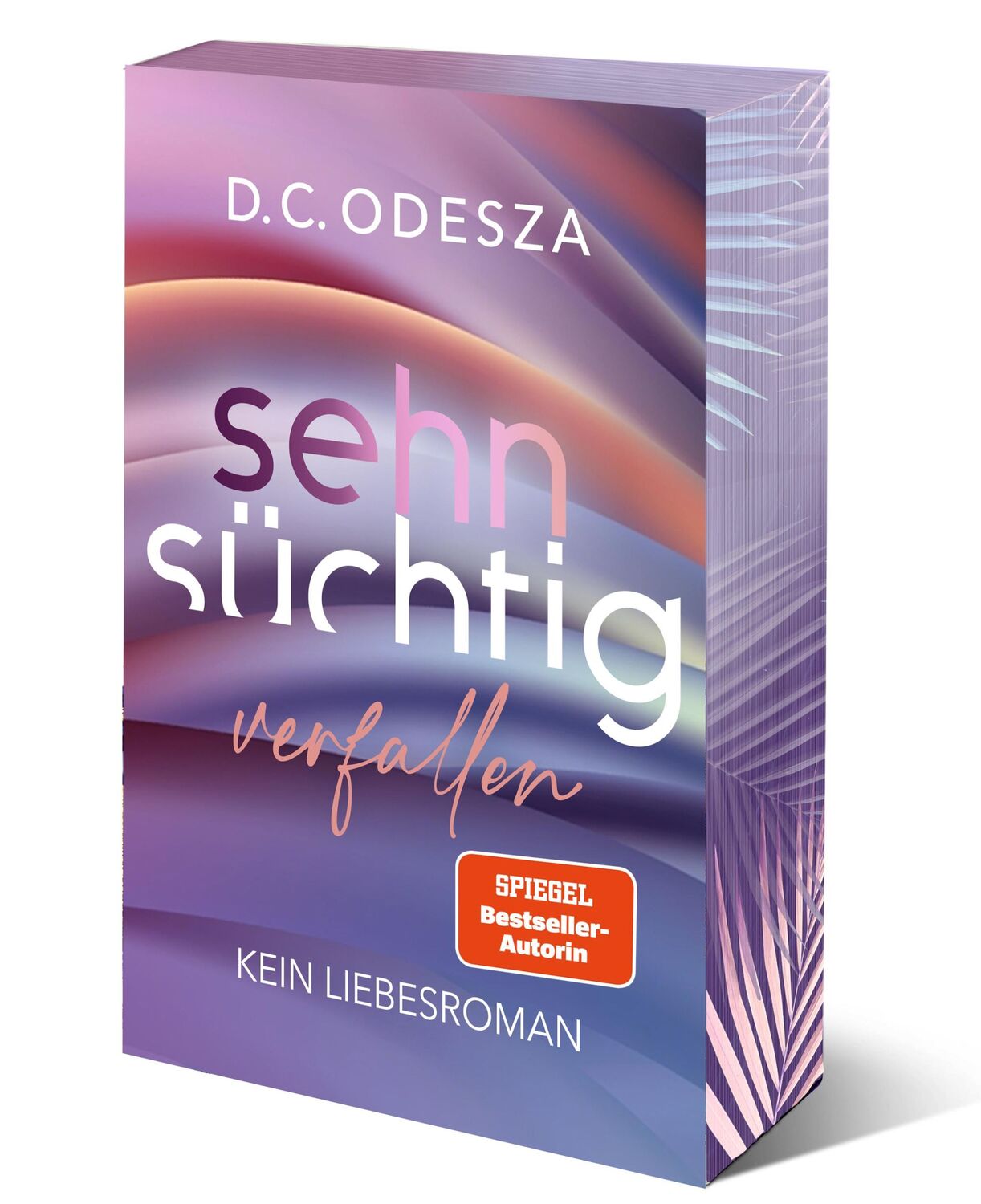 Cover: 9783949539268 | Sehnsüchtig Verfallen | Part 1 | D. C. Odesza | Taschenbuch | 364 S.