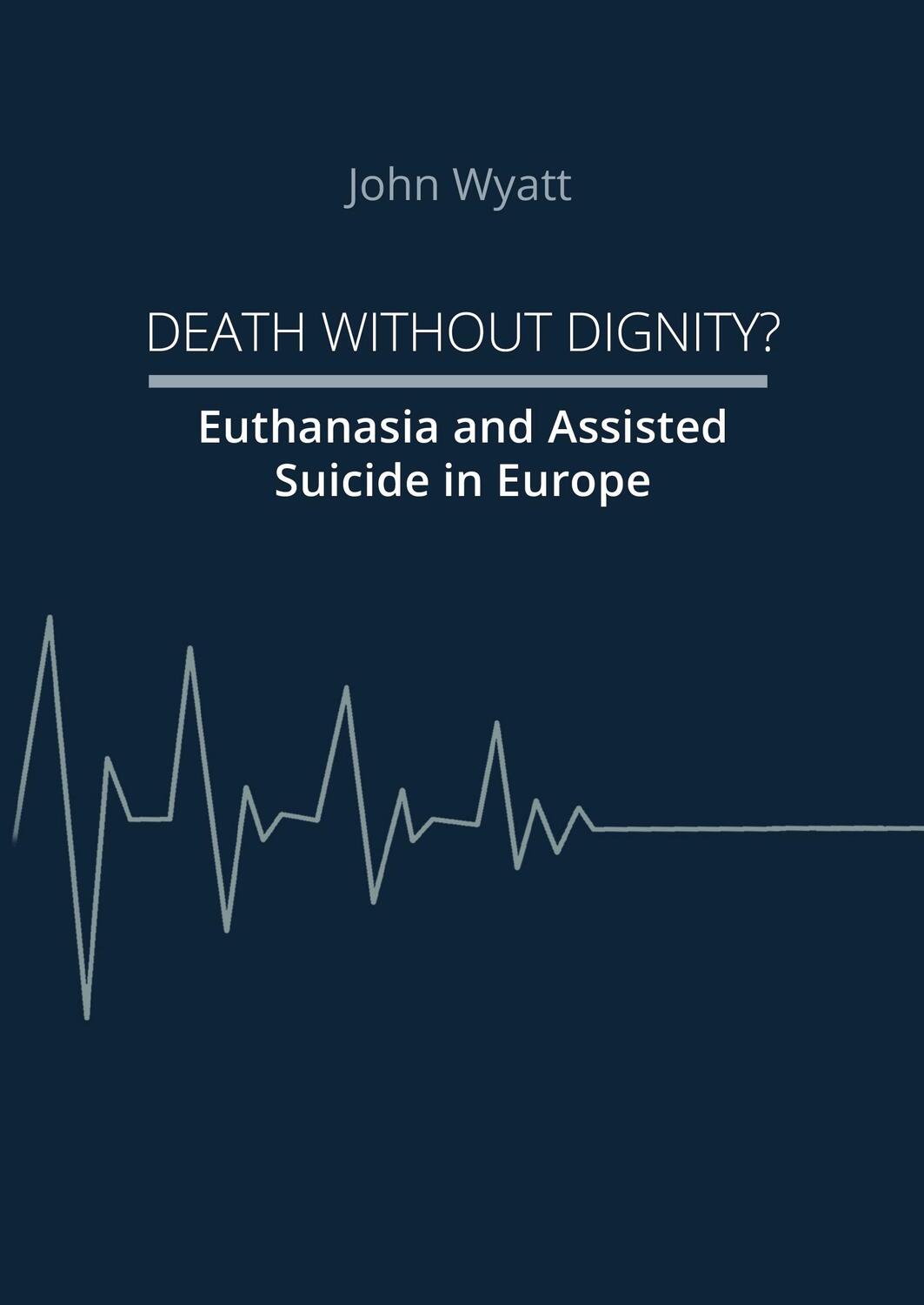 Cover: 9783985957163 | Death Without Dignity? | Euthanasia and Assisted Suicide in Europe