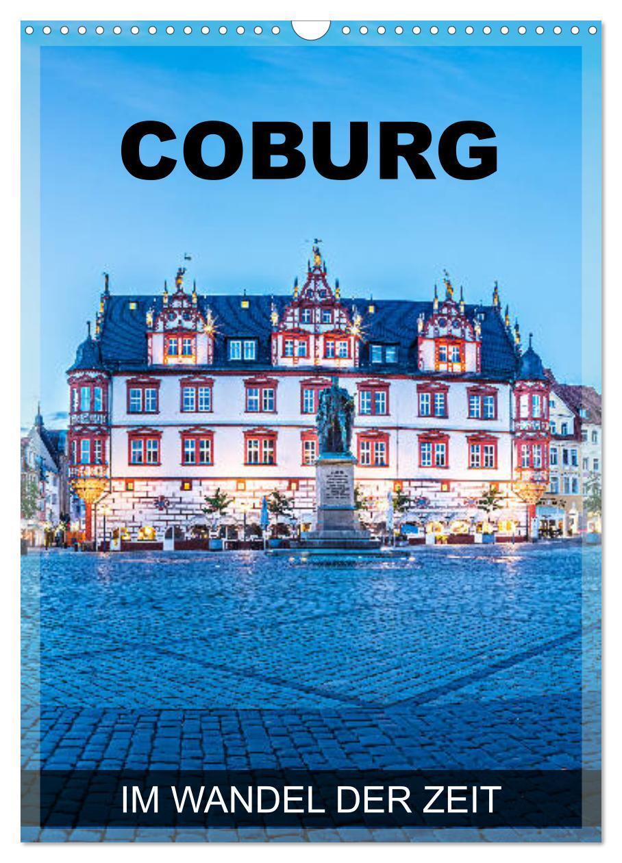 Cover: 9783435949175 | Coburg - im Wandel der Zeit (Wandkalender 2025 DIN A3 hoch),...