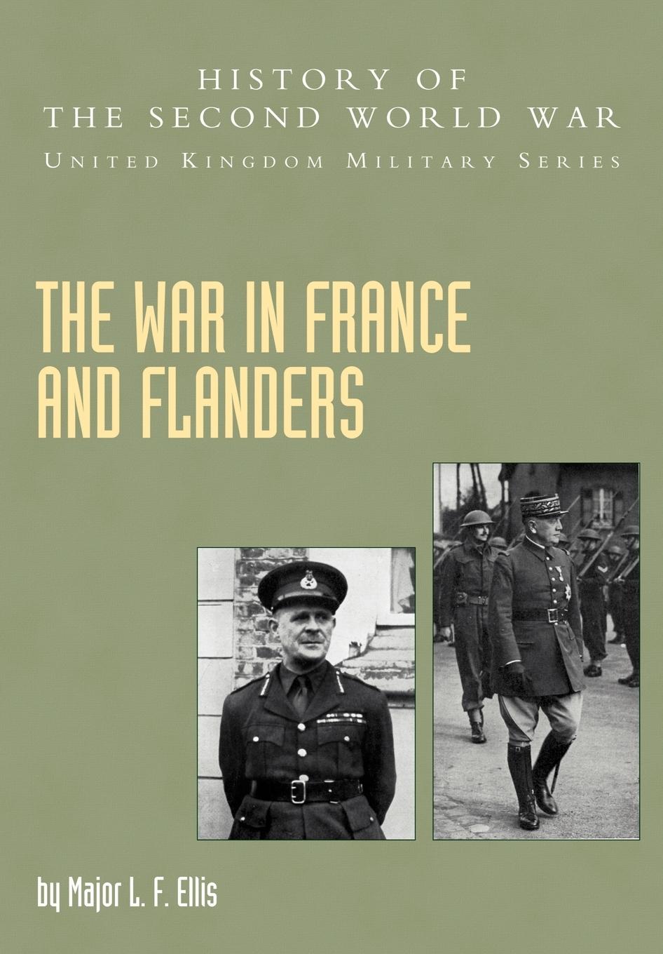 Cover: 9781845740566 | The War in France and Flanders | L. F. Ellis | Taschenbuch | Englisch