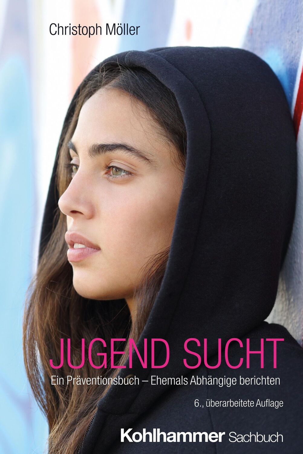 Cover: 9783170447370 | JUGEND SUCHT | Ein Präventionsbuch - Ehemals Abhängige berichten