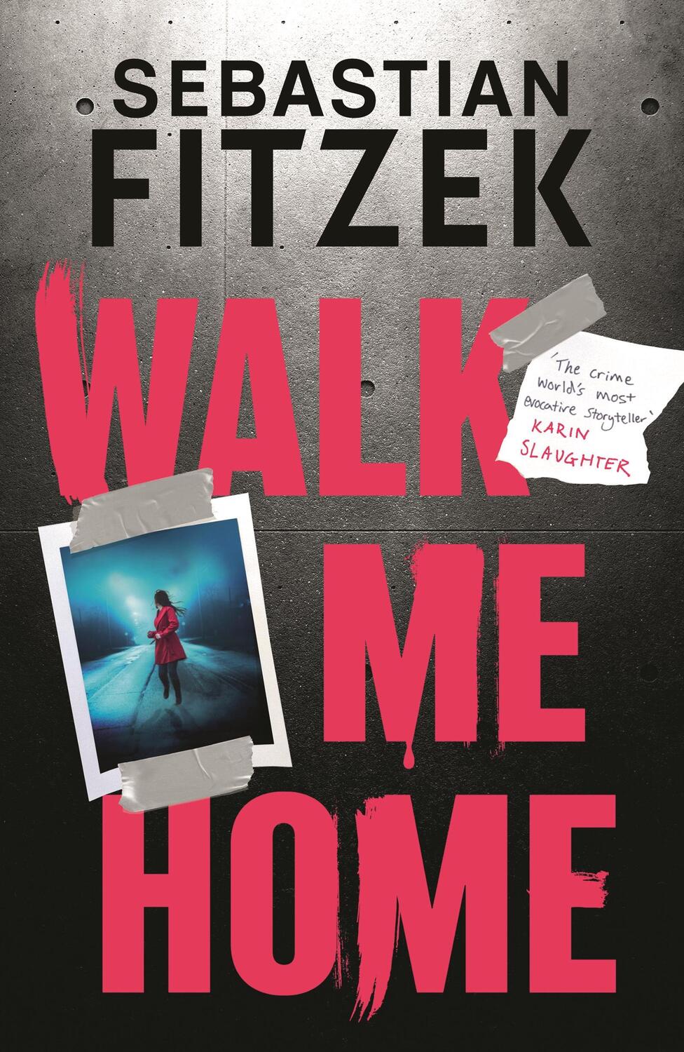 Cover: 9781804542309 | Walk Me Home | Sebastian Fitzek | Taschenbuch | Paperback | XIV | 2023