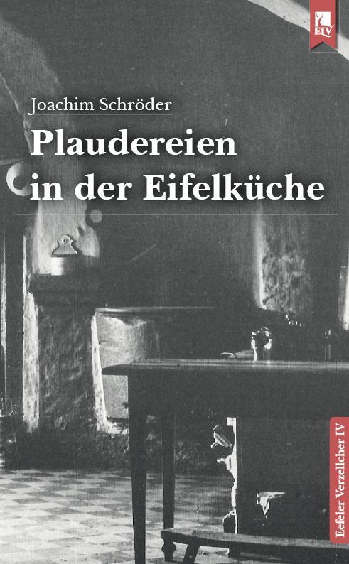 Cover: 9783961230686 | Plaudereien in der Eifelküche | Eefeler Verzellcher Band IV | Schröder