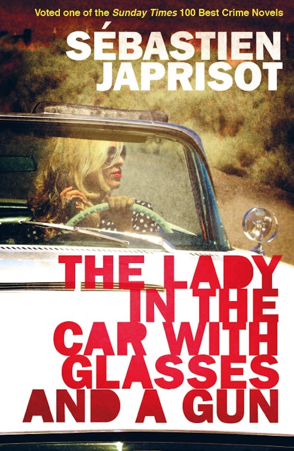 Cover: 9781910477724 | The Lady in the Car with Glasses and a Gun | Sbastien Japrisot | Buch