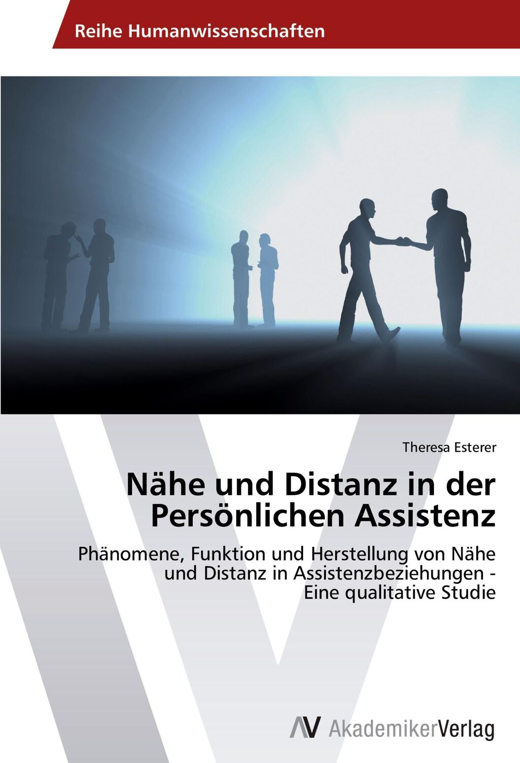 Cover: 9783639498370 | Nähe und Distanz in der Persönlichen Assistenz | Theresa Esterer