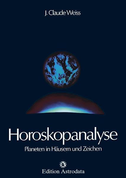 Cover: 9783907029275 | Horoskopanalyse I | Planeten in Häusern und Zeichen | Weiss | Buch